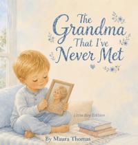 The Grandma That I've Never Met