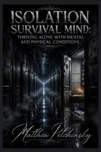 Isolation Survival Mind