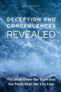 Deception and Consequences Revealed