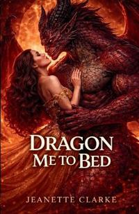 Dragon Me to Bed