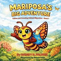 Mariposa's Big Adventure