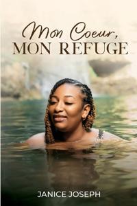 Mon Coeur, Mon Refuge