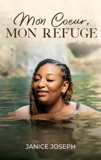 Mon Coeur, Mon Refuge