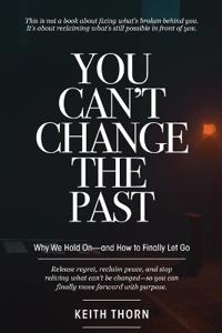 You Can't Change The Past
