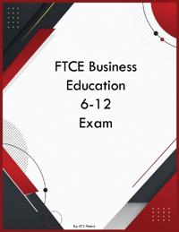 FTCE Business Education 6-12 Exam
