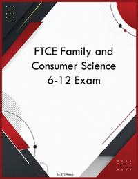 FTCE Family and Consumer Science 6-12 Exam