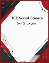 FTCE Social Science 6-12 Exam