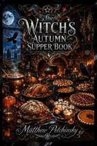 The Witch's Autumn Supper Book