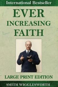 Ever Increasing Faith