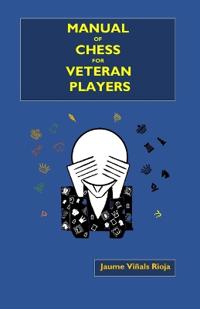 Manual of Chess for Veteran Players