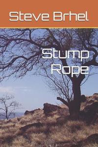 Brhel, S: Stump Rope