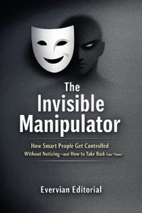 The Invisible Manipulator