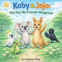 Koby & Jojo - The Day the Friends Disagreed