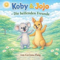 Koby & Jojo - Die helfenden Freunde