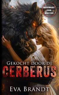 Gekocht door de Cerberus