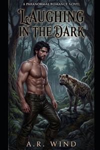 Laughing in the Dark