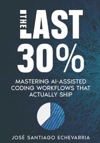 The Last 30%