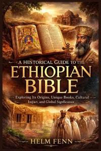 A Historical Guide to the Ethiopian Bible
