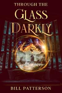 Patterson, B: Through the Glass Darkly