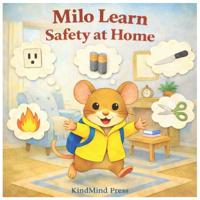 Press, K: MILO LEARN SAFETY AT HOME