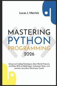 Mastering Python Programming 2026