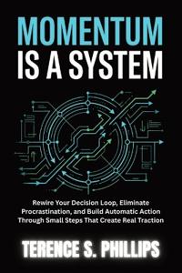 Momentum Is A System