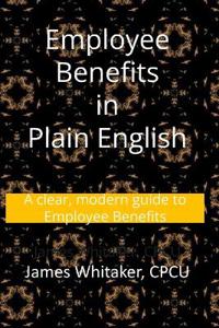 Employee Benefits in Plain English
