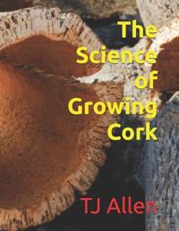 The Science of Growing Cork