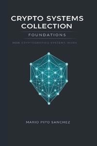 Pipo Sanchez, M: Crypto systems - Foundations