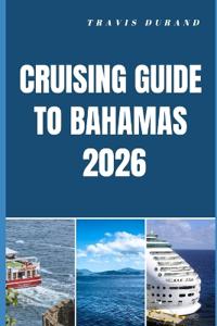 Cruising Guide to Bahamas 2026