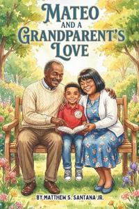 Mateo and a Grandparents Love