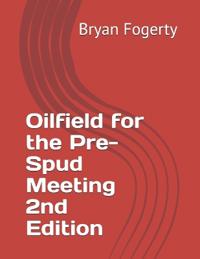 Oilfield for the Pre-Spud Meeting