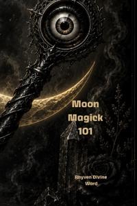 Moon Magick 101