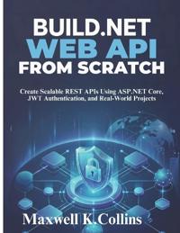 Build .NET Web API from Scratch