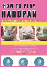 how to play handpan for complete beginners