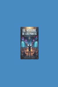 El Ritual de Los Pantis