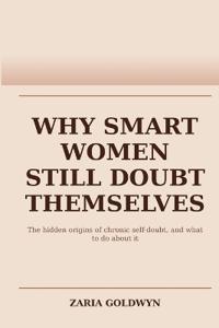 Why Smart Women Still Doubt Themselves