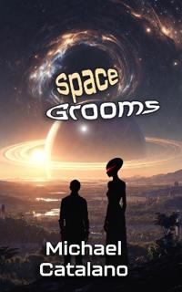 Space Grooms - Book #7 (Western Space Institute)