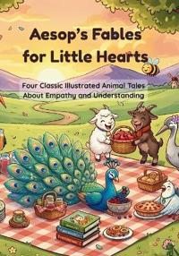 Aesop's Fables for Little Hearts
