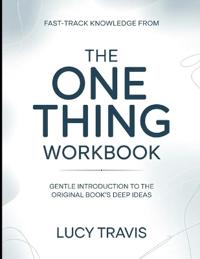 Fast-Track Knowledge From The One Thing