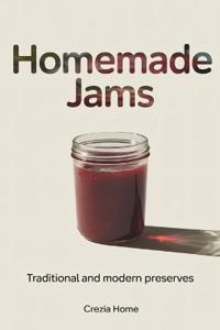 Crezia Home: Homemade Jams