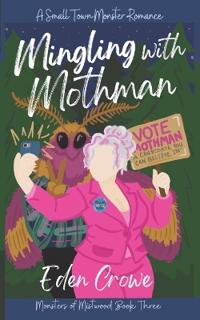 Mingling with Mothman