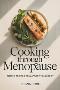 Cooking Through Menopause