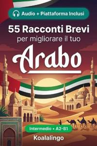 55 racconti bilingue per imparare l'arabo a livello intermedio