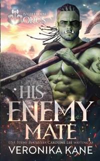 Kane, V: His Enemy Mate