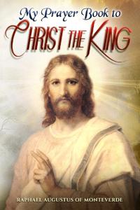 My Prayer Book to Christ the King