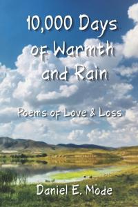 10,000 Days of Warmth & Rain