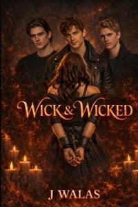 Wick & Wicked