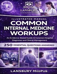 Common Internal Medicine Workups - Illustrated Manual