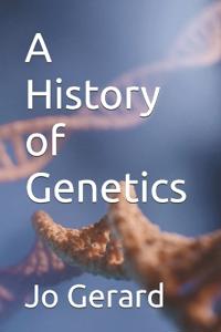 A History of Genetics